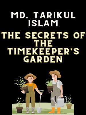 cover image of The Secrets of the Timekeeper's Garden